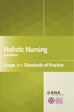 Holistic Nursing: Scope and Standards of Practice, 3rd edition