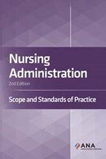 Nursing Administration: Scope and Standards of Practice, 2nd Edition